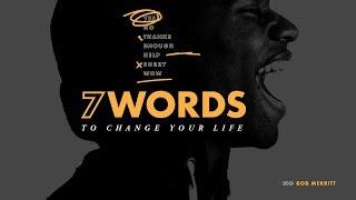 No // 7 Words to Change Your Life // Bob Merritt
