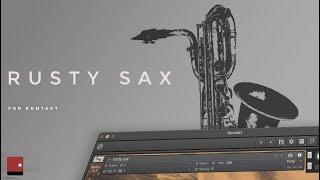 Rusty Baritone Sax – A Soul-Stirring Saxophone Library for Kontakt