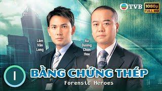 Phim TVB | Bằng Chứng Thép tập 1/25 | tiếng Việt | Âu Dương Chấn Hoa, Mông Gia Tuệ | 2006