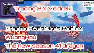 WuongHou - Season 41 dragon | Open 30 Luna eggs | Trading 2 x VEIDREKI | Dragon Adventures Roblox