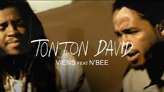 Tonton David - Viens (feat. N'Bee) (Clip Officiel)