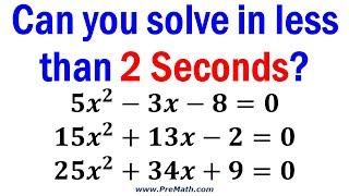 Can you Solve Quadratic Equations in Less than 2 Seconds? - Simple Trick