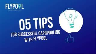 5 TIPS FOR SUCCESSFUL CARPOOLING WITH FLYPOOL 