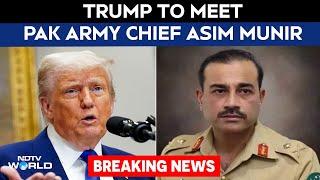 Trump Latest News: Trump To Meet Pak Army Chief Asim Munir, Days After US Denied Parade Invite