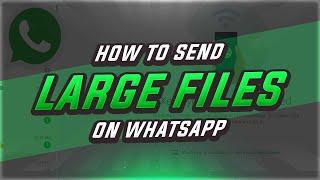 How To Send Large Video Files Through Whatsapp | Files Upto 2gb on whatsapp | (2020)