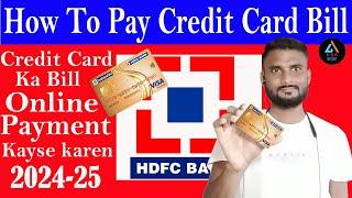 How To Pay HDFC Bank Credit card bill 2024 || credit card bill payment kaise kare 2024-25 ||sskanjar