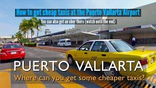 How to find cheaper taxis at Puerto Vallarta Airport