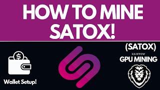 How To Mine SATOXCOIN (SATOX) | Windows GPU Mining Tutorial!