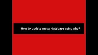 How to update mysql database using php ?