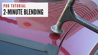 2-minute Blending | Quick Paintless Dent Removal Tutorial