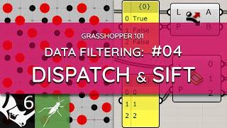 Grasshopper 101: Data Filtering | #04 Dispatch & Sift Pattern