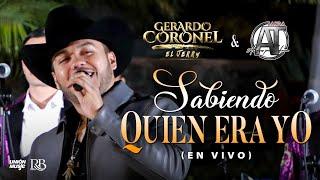 Gerardo Coronel  "El Jerry" x Banda AT - Sabiendo quien era yo