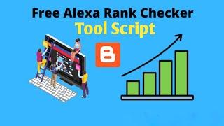 Free Alexa Rank Checker Tool Script For Blogger