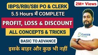 Profit and Loss Tricks and Shortcuts || Complete Chapter || SBI & IBPS RRB 2024 || Career Definer ||