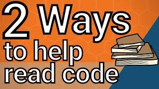 2 Strategies for Reading Code You Didn’t Write