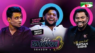 Tawhid Afridi & Rakin Absar | What a Show! with Rafsan Sabab | (তৌহিদ আফ্রিদি X রাকিন আবসার )