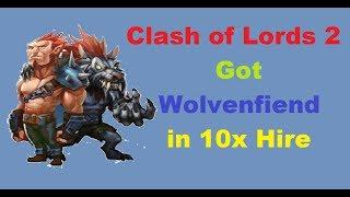 Clash of Lords 2 Got Wolvenfiend in 10x Hire