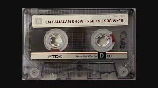 CM Famalam Show - Feb 19 1998 WKCR