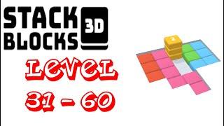 Stack Blocks 3D First Game Level 31 To 60 Game Walkthrough