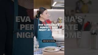Eva Longoria's perfect date night at home