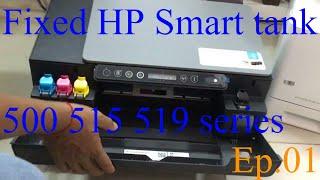 How to fixed hp smart tank 500,510, 515,519 error code 88 print head flashing ep 01