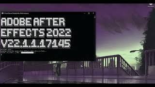 ADOBE AFTER EFFECTS CRACK  DOWNLOAD + TUTORIAL 2022