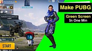 Make PUBG Green Screen Video in One Minute - Tutorial