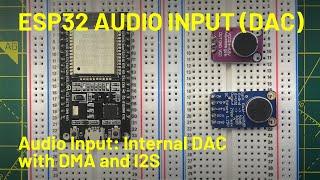 ESP32 Audio Input Using I2S and Internal ADC