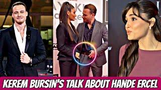 Kerem Bursin finally talked about Hande Ercel! Hande Ercel's first love...