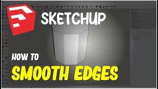 Sketchup How To Smooth Edges