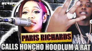 Why PARIS RICHARS & HONCHO HOODLUM have issues "He's A RAT & Obsessed"