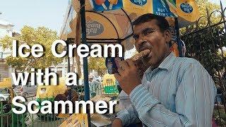 Eating Ice Cream with an Indian Scammer