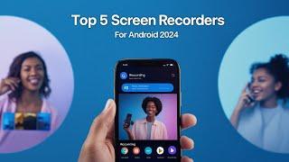 The 5 BEST Screen Recording Apps for Android in 2024 (Compared!)