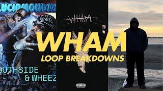 Juke Wong WHAM Loop Breakdowns