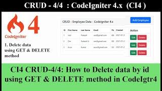 CI4 CRUD-4/4: How to Delete data by id from database using GET and DELETE method in Codeigniter 4