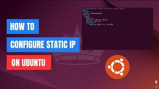 How to Configure Static IP Address on Ubuntu 22.04 | 24.04