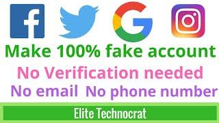 How to Make Fake accounts on google, FB, twitter, instagram no email no phone number required