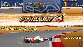 Final Lap 3 - Arcade - All Courses - White/Red (McLaren) - Full Races