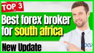 Best forex brokers in south africa 2024 | Top 3 Broker Comparison