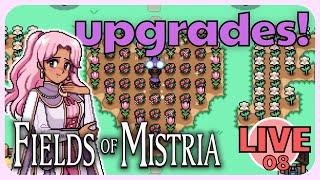 Let's get more upgrades done!  - Fields of Mistria - LIVE 08