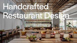 A Restaurant Designed to Embrace the HANDCRAFTED