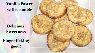 Vanilla Pastry with pudding and crumble