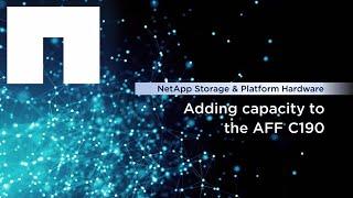 Adding Capacity to the NetApp AFF C190