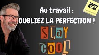 Happy Work - Au travail : oublions la perfection ! - Gaël Chatelain-Berry