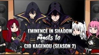 Eminence in Shadow reacts to CID KAGENOU(Season 2)