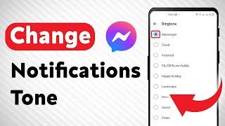 How to Change Notifications Tone on Messenger (Updated)