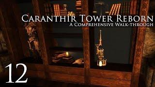 Caranthir Tower Reborn: Tower Secrets 2 of 2 - Part 12