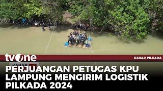 Potret Pengiriman Logistik Pilkada ke Desa Terpencil Lampung | Kabar Pilkada tvOne