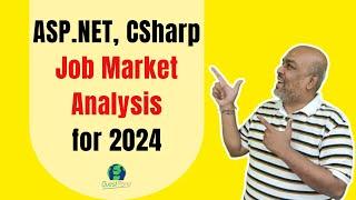 ASP.NET, C# (Csharp) Job Market Analysis for the year 2024