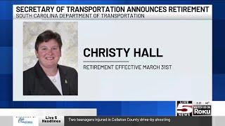 VIDEO: SC Transportation Secretary Christy Hall announces retirement